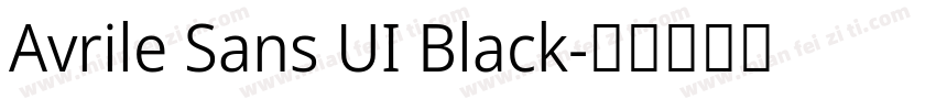 Avrile Sans UI Black字体转换